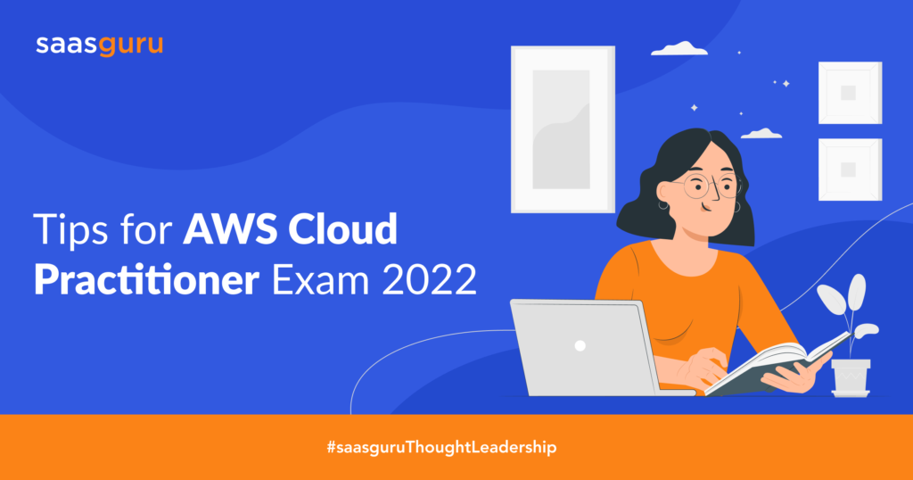 Tips for AWS Cloud Practitioner Exam 2022