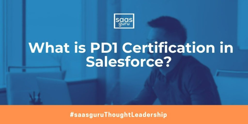 What is PD1 Certification in Salesforce