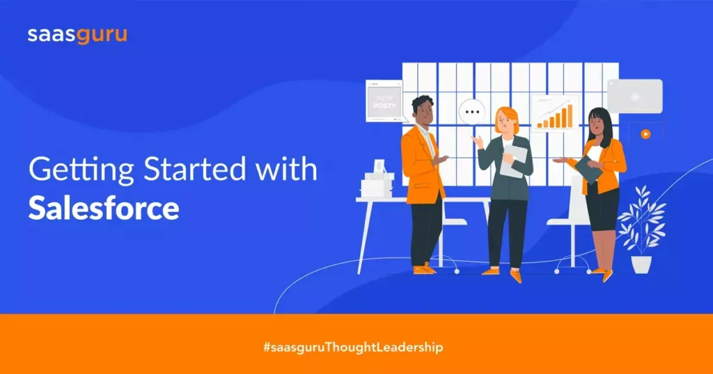 Getting Started with Salesforce in 2023