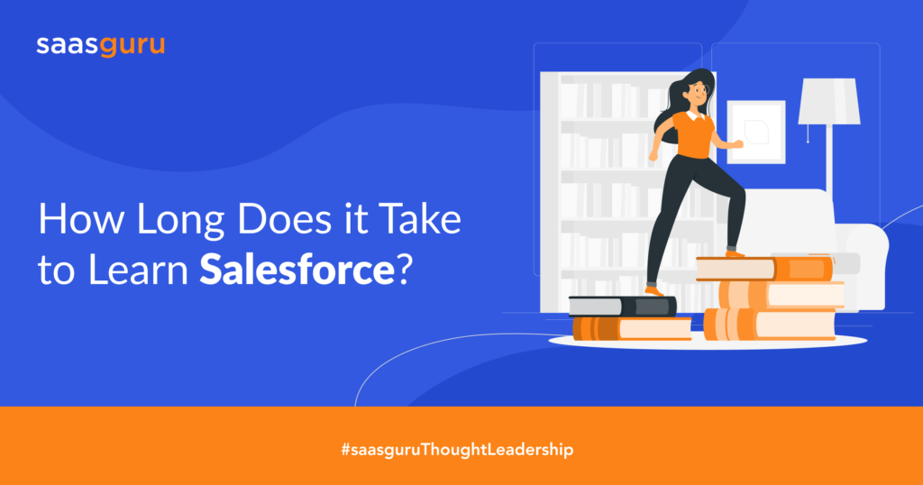 How Long Does it Take to Learn Salesforce?