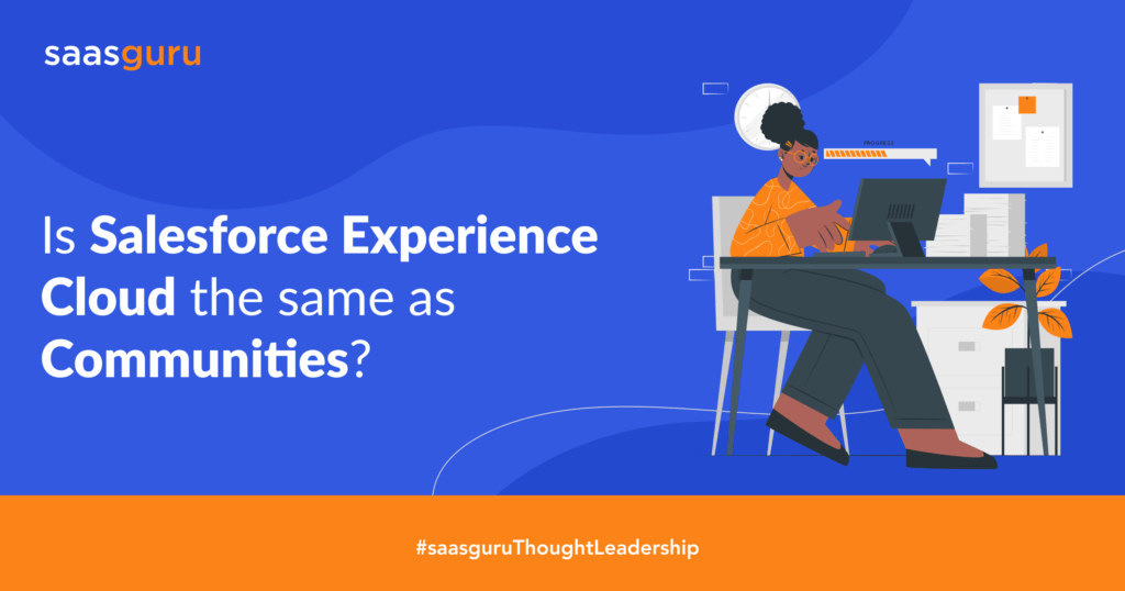 Is Salesforce Experience Cloud the same as Communities