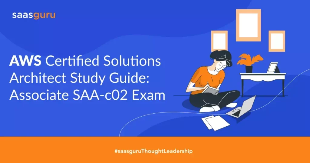 AWS Solutions Architect Study Guide Associate SAA-c02 Exam