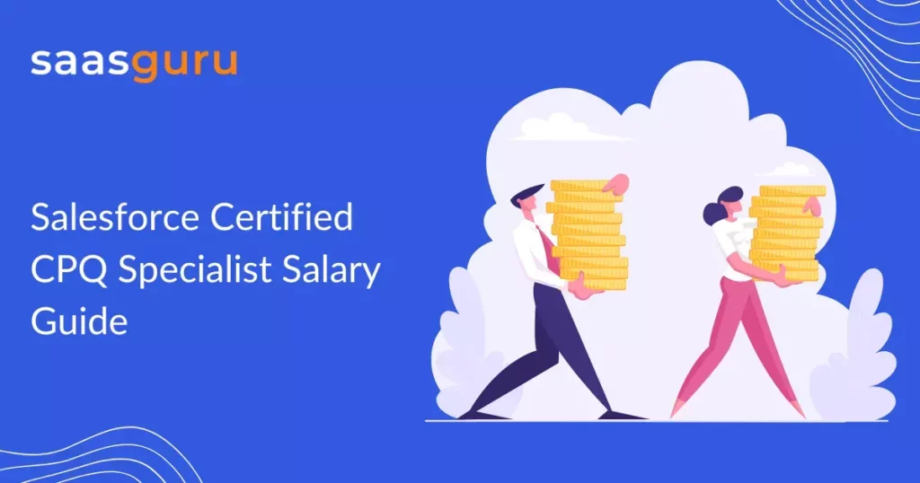 Salesforce Certified CPQ Specialist Salary 2023