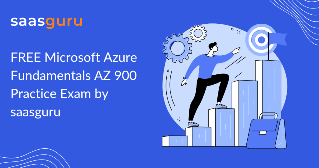 FREE Microsoft Azure Fundamentals AZ 900 Practice Exam by saasguru
