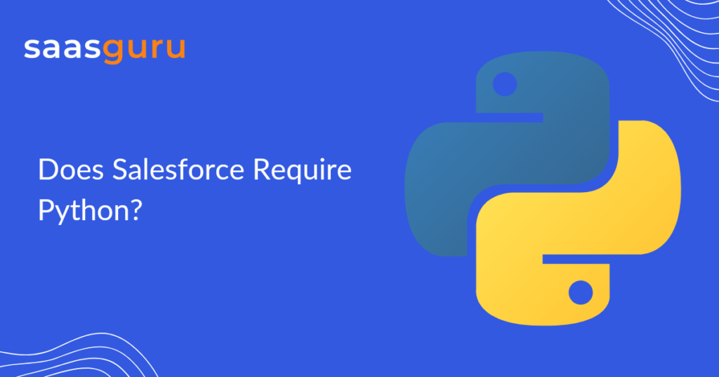 Does Salesforce Require Python?
