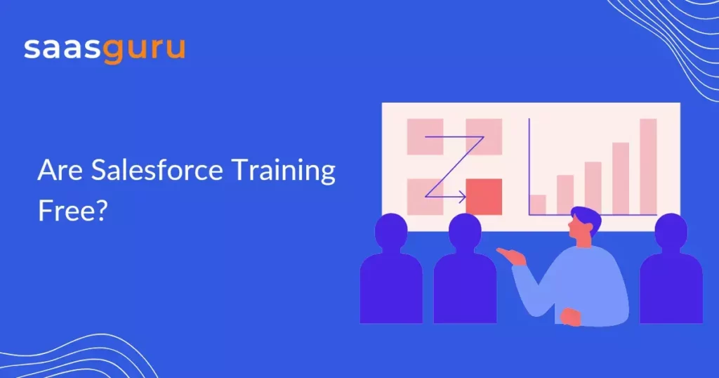 Are Salesforce Training Free?