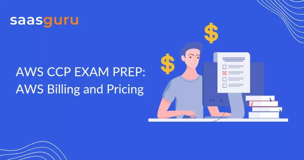 AWS CCP EXAM PREP: AWS Billing and Pricing
