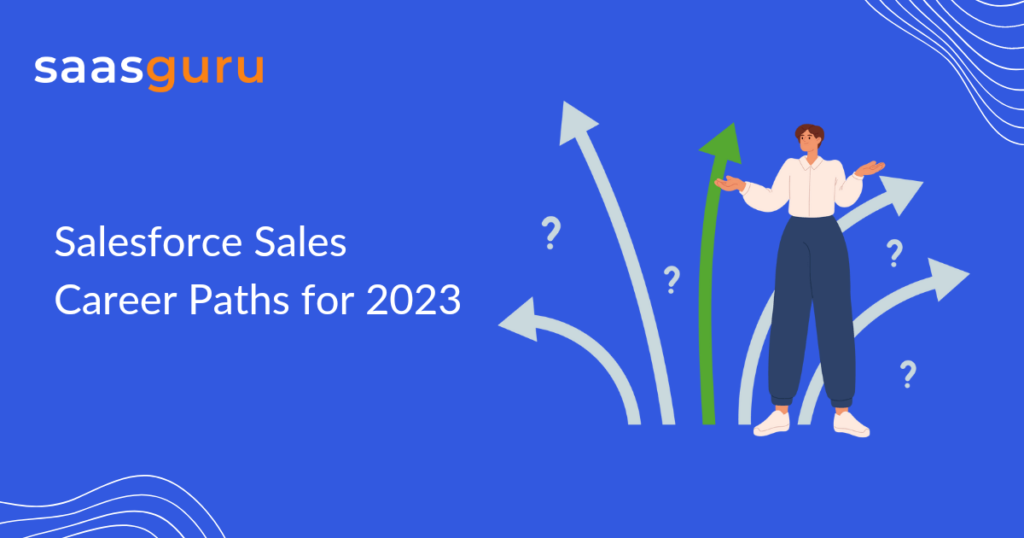 Salesforce Sales Career Paths for 2023
