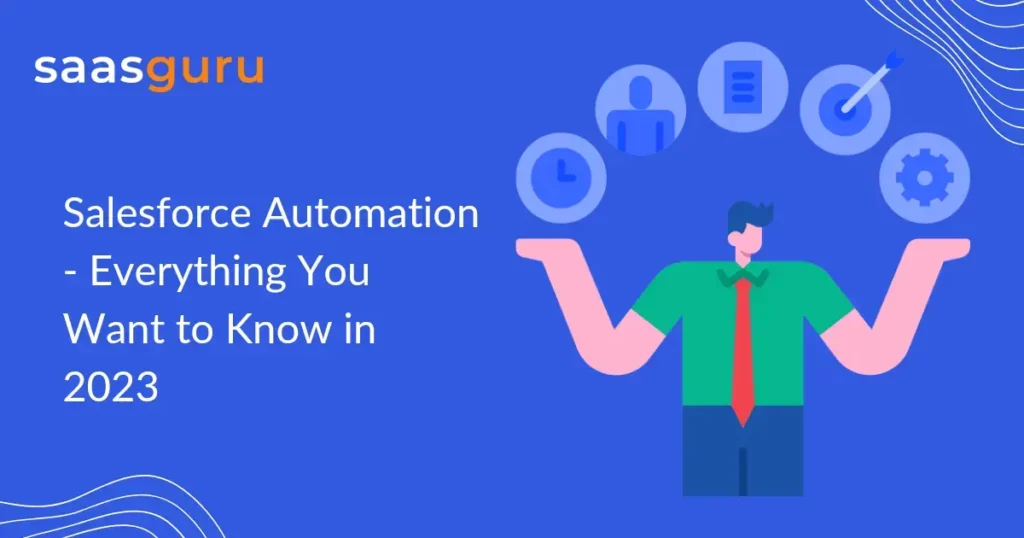 Salesforce Automation Tools