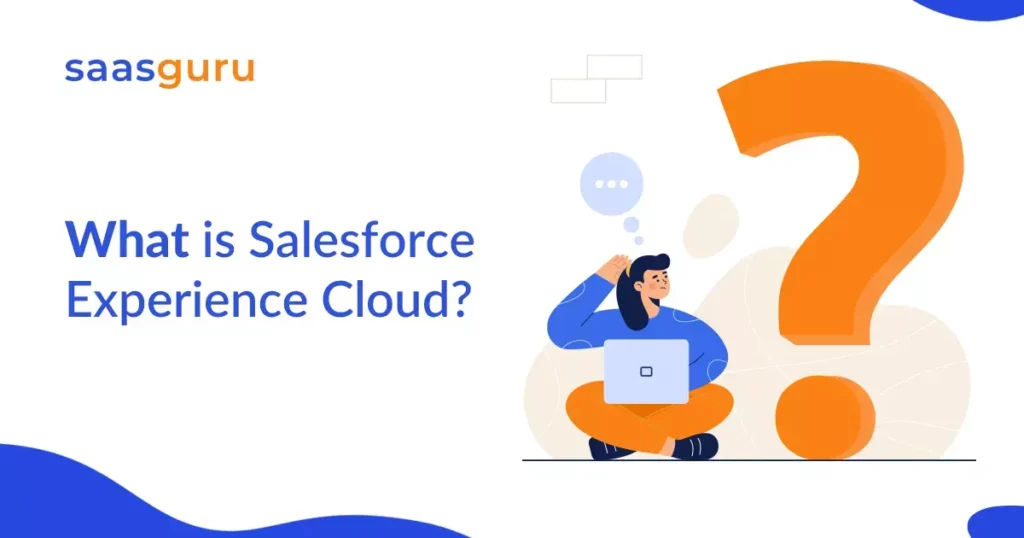 What is Salesforce Experience Cloud?