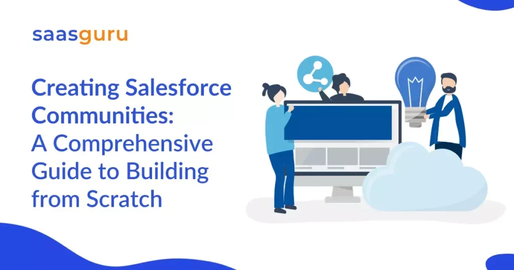Creating Salesforce Communities: A Step-by-Step Guide
