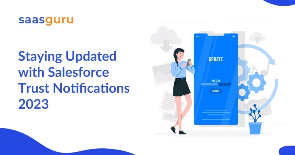 Staying Updated with Salesforce Trust Notifications 2023