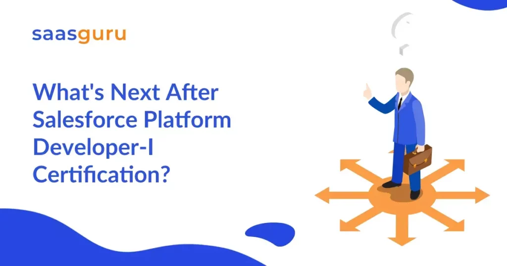 What's Next After Salesforce Platform Developer-I Certification