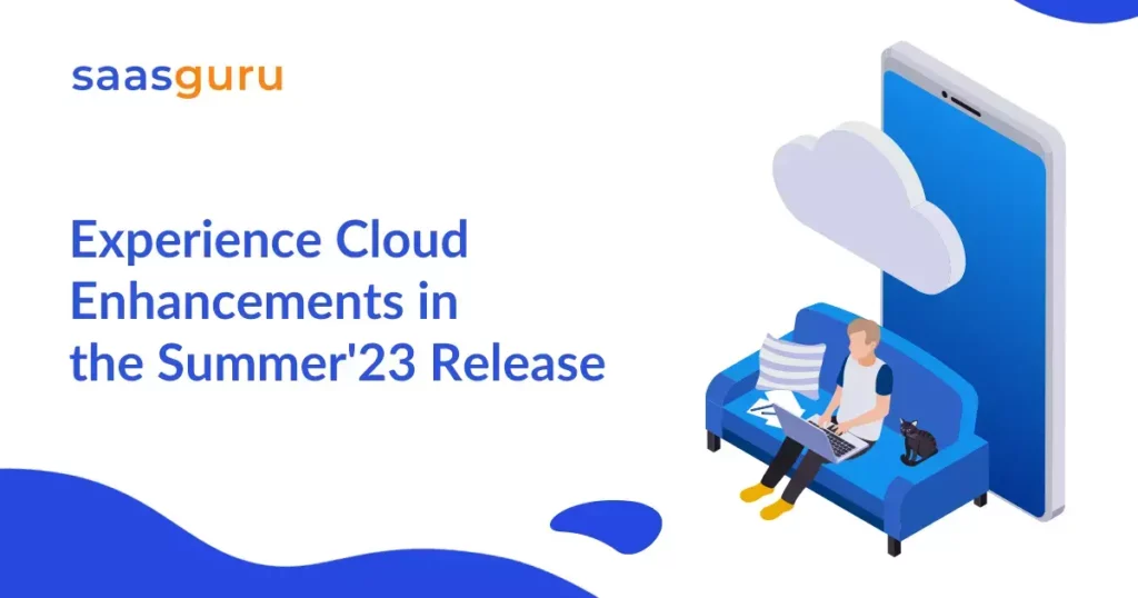 Experience Cloud Enhancements in the Summer'23 Release