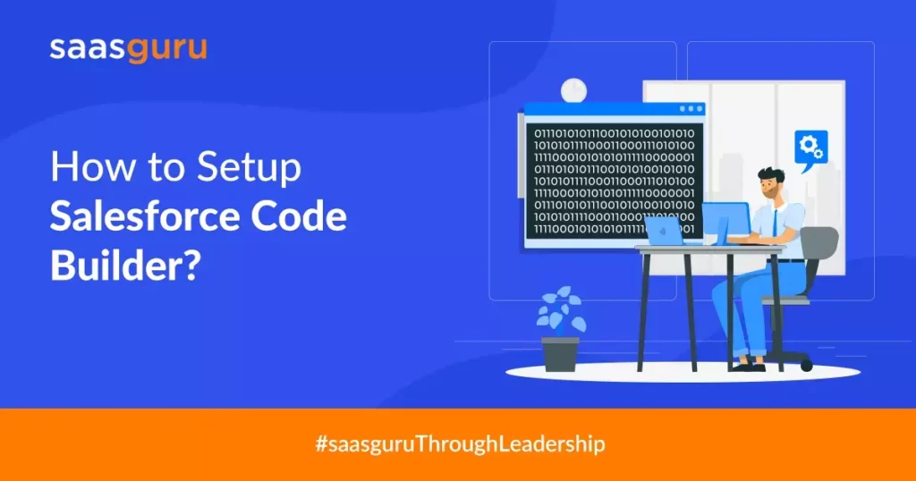 How to Setup Salesforce Code Builder?