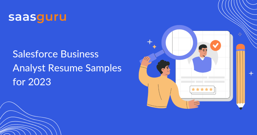 Salesforce Business Analyst Resume Samples for 2023