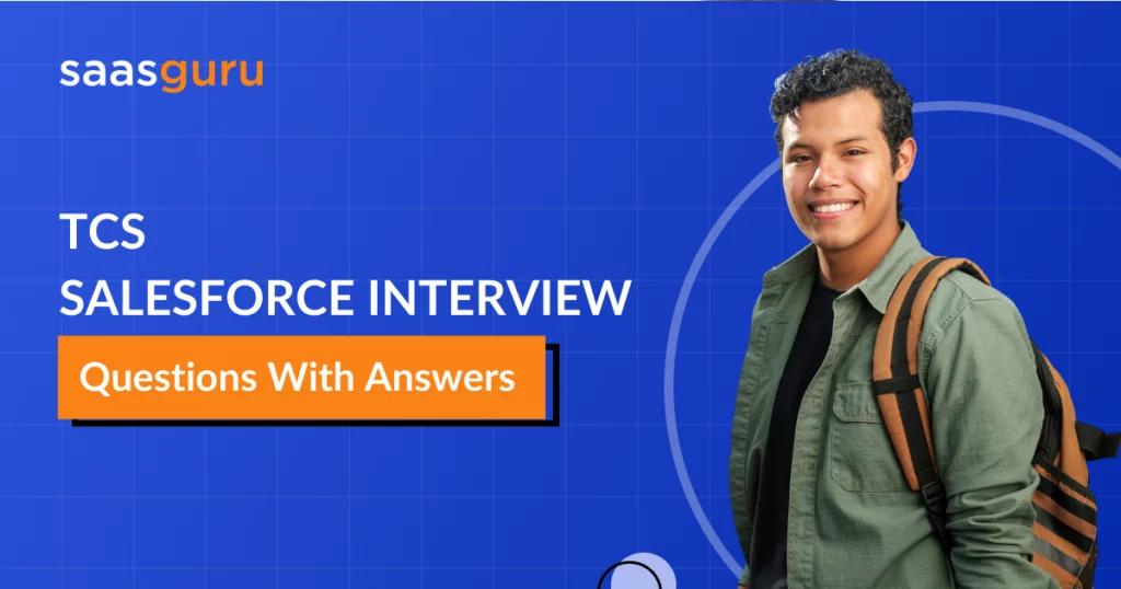 TCS Salesforce Interview Questions With Answers 2024