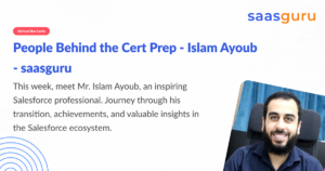 People Behind the Cert Prep - Islam Ayoub - saasguru