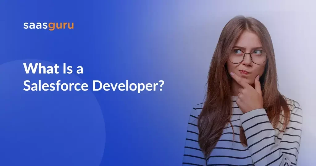 What is a Salesforce Developer? A Beginner's Guide