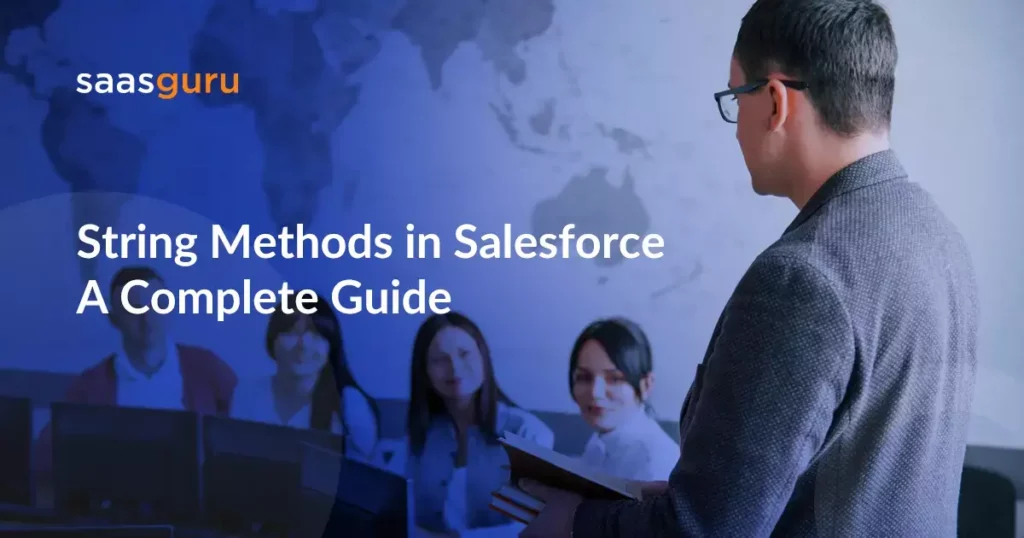 String Methods in Salesforce A Complete Guide