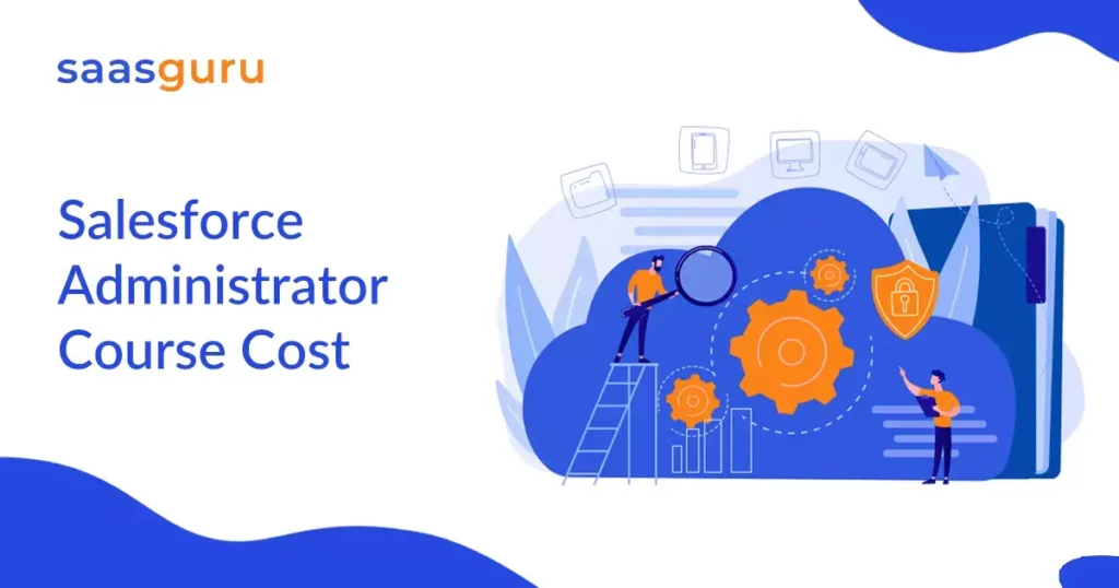 Salesforce Administrator Course Cost