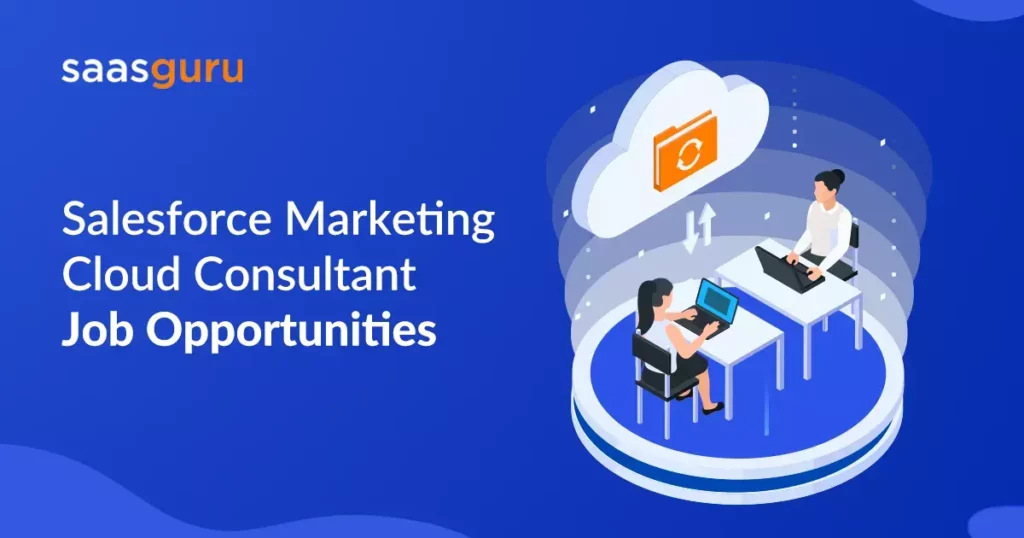 Salesforce Marketing Cloud Consultant Job Opportunities 2023