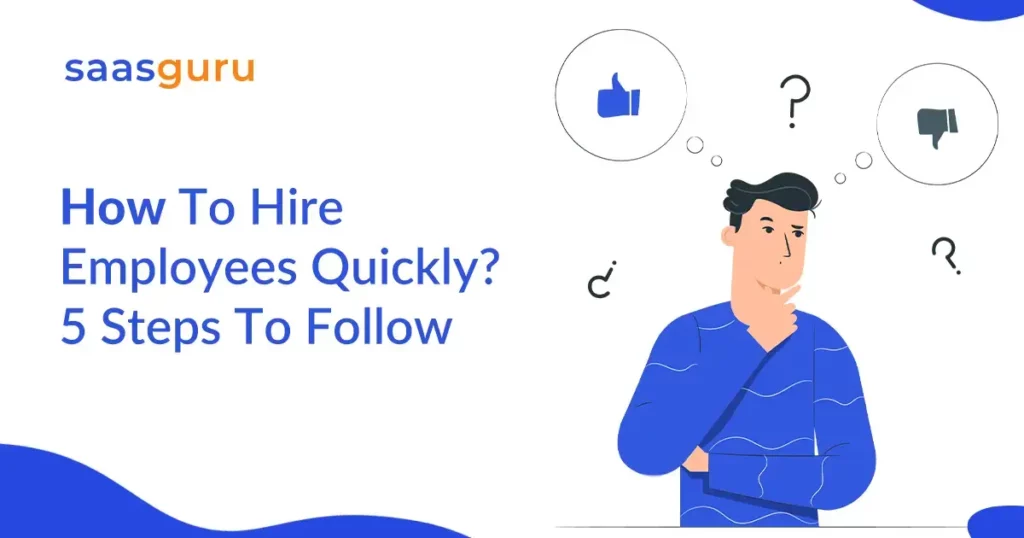 How To Hire Employees Quickly_ – 5 Steps To Follow in 2023