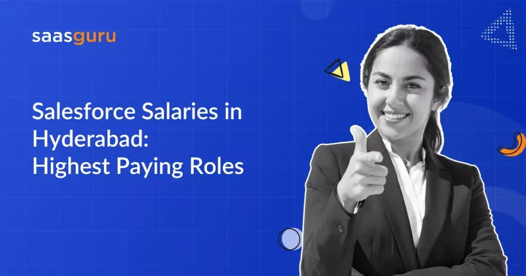 Salesforce Salaries in Hyderabad_ Highest Paying Roles