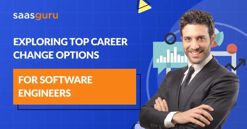 Exploring Top Career Change Options for Software Engineers