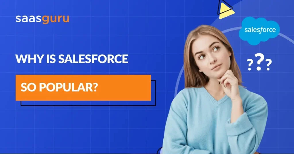 Why is Salesforce so Popular?