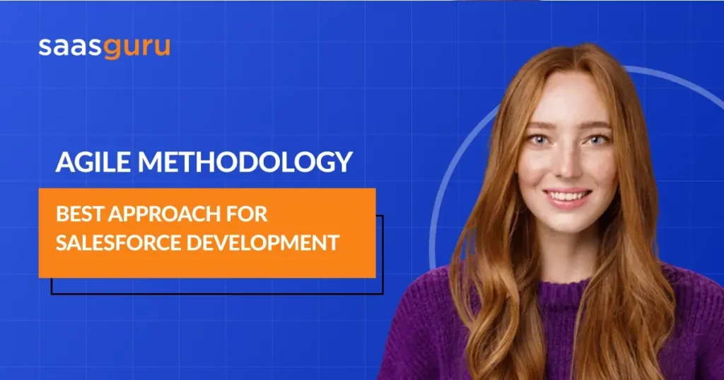 Agile Methodology: Best Approach for Salesforce Development