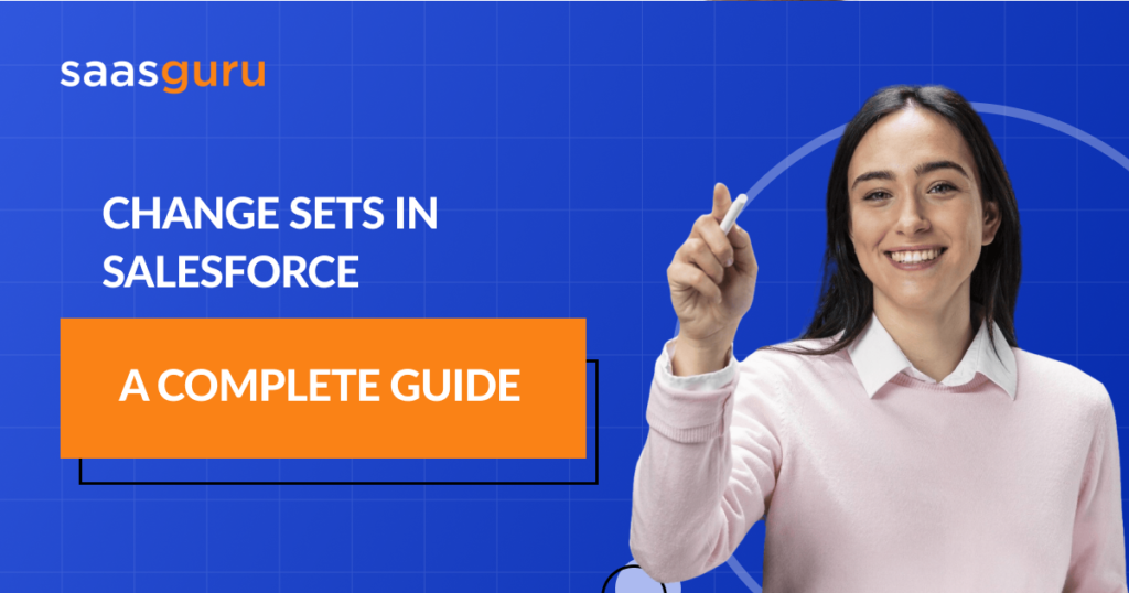 Change-sets-in-Salesforce_-A-Complete-Guide