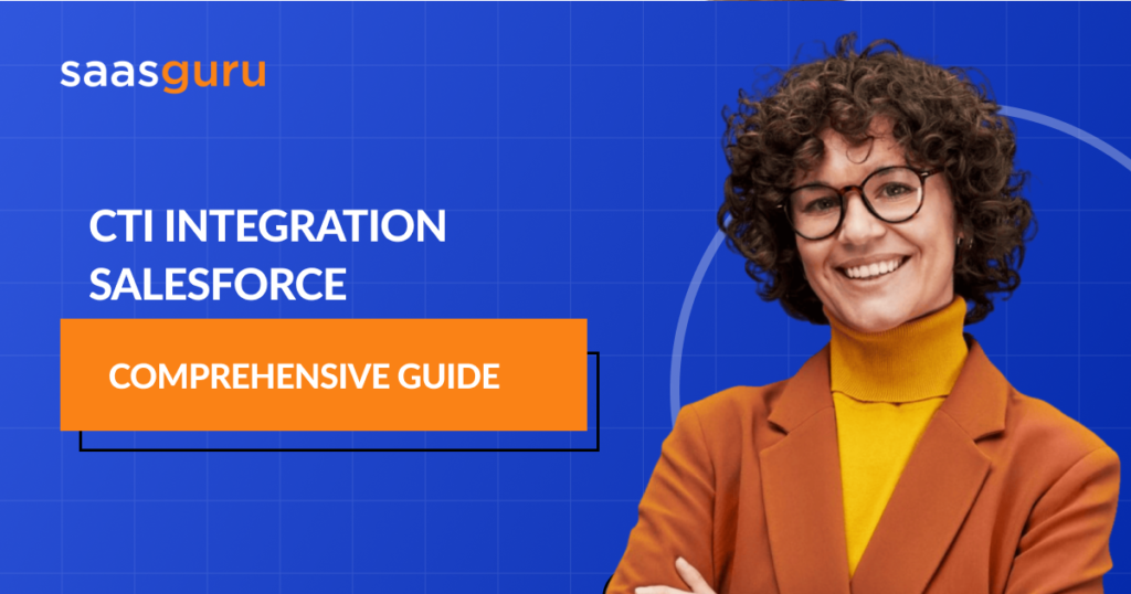CTI-Integration-Salesforce_-Comprehensive-Guide
