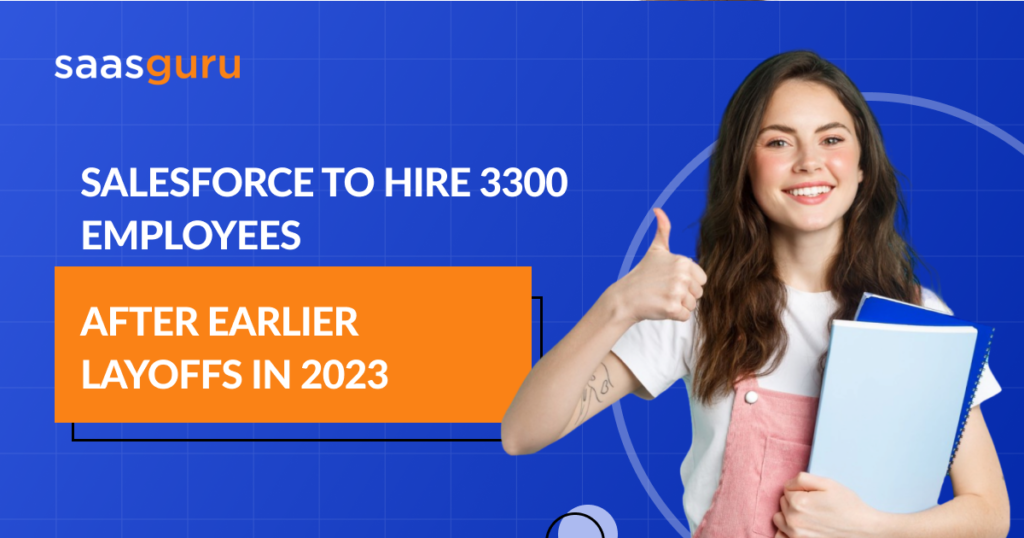 Salesforce-to-Hire-3300-Employees-After-Earlier-Layoffs-in-2023