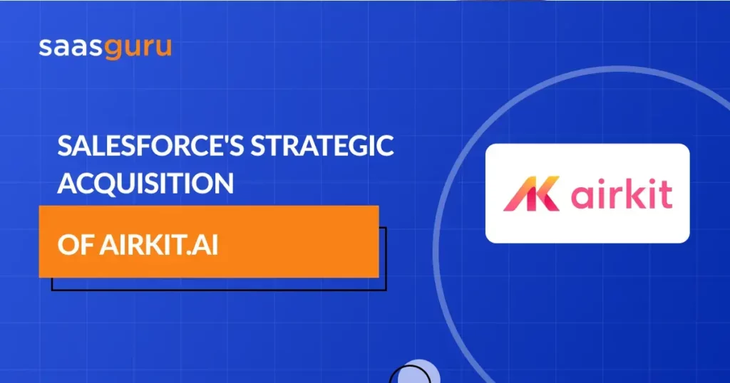 Salesforce's Strategic Acquisition of Airkit.ai