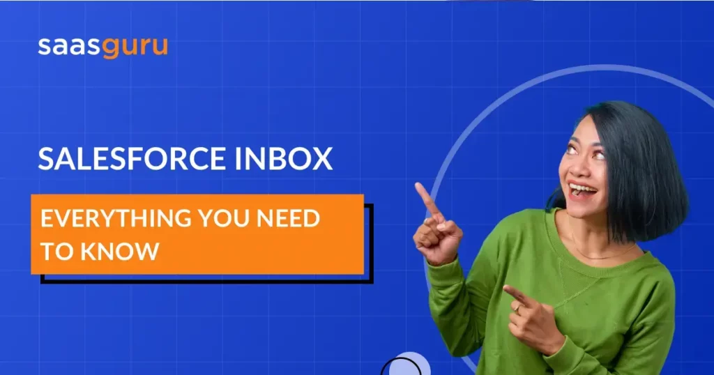Salesforce Inbox: Everything You Need to Know