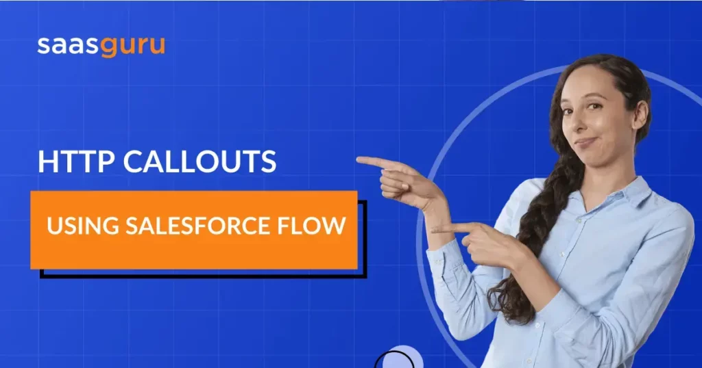 HTTP Callouts Using Salesforce Flow