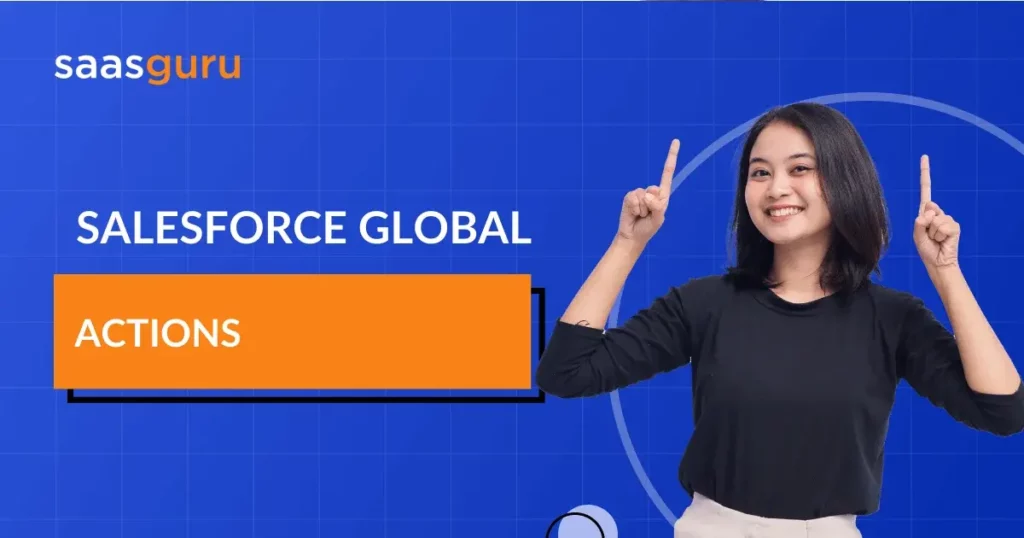 Salesforce Global Actions