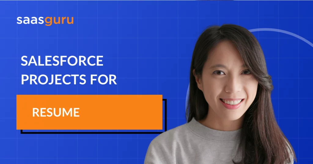 Salesforce Projects for Resume