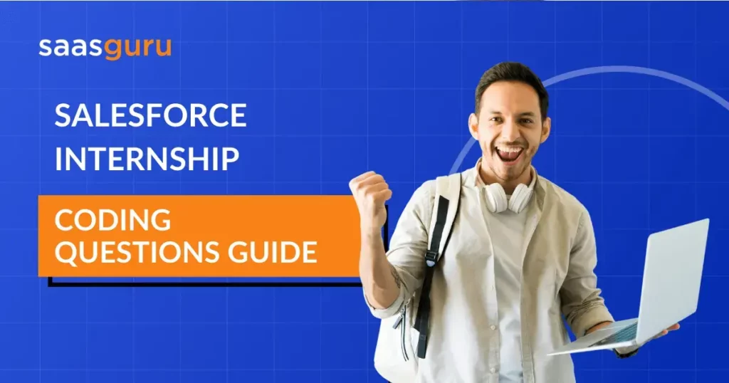 Salesforce Internship Coding Questions Guide