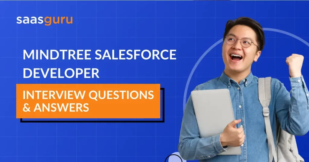 Mindtree Salesforce Developer Interview Questions & Answers 2023