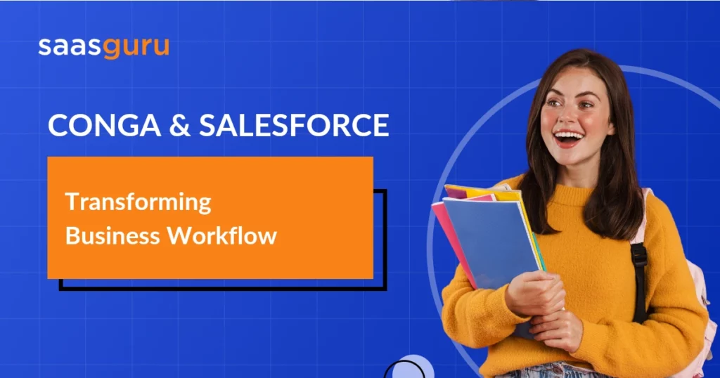 Conga & Salesforce Transforming Business Workflow