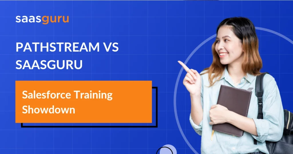 Pathstream vs saasguru – Salesforce Training Showdown