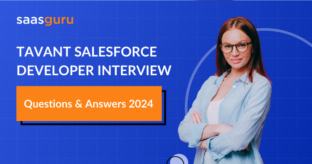 Tavant Salesforce Developer Interview Questions & Answers 2024
