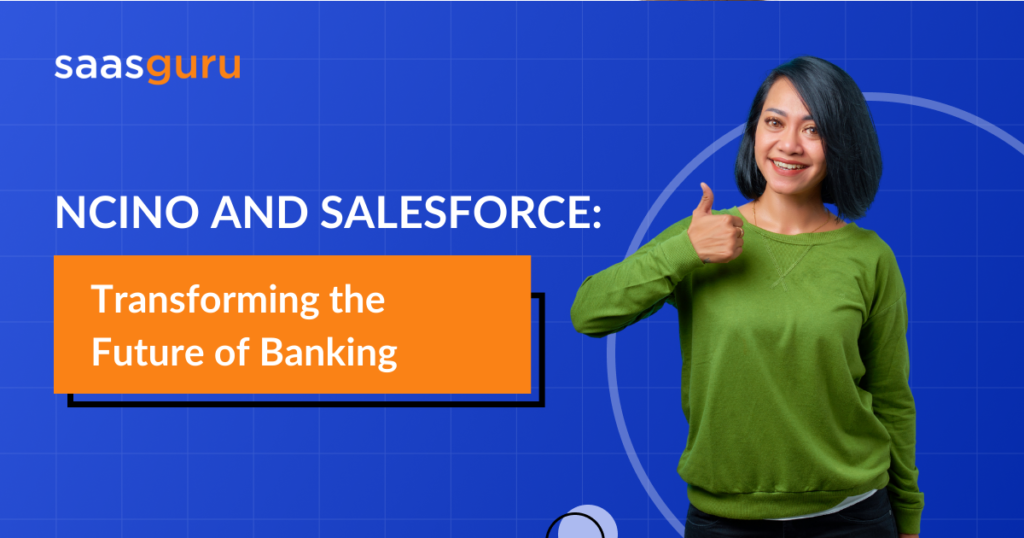 nCino and Salesforce Transforming the Future of Banking