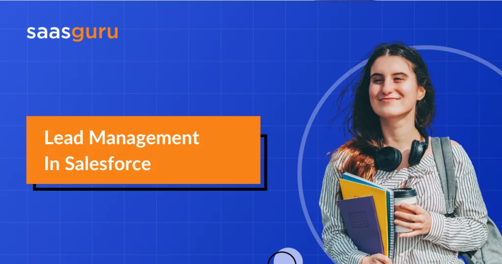 Lead Management in Salesforce