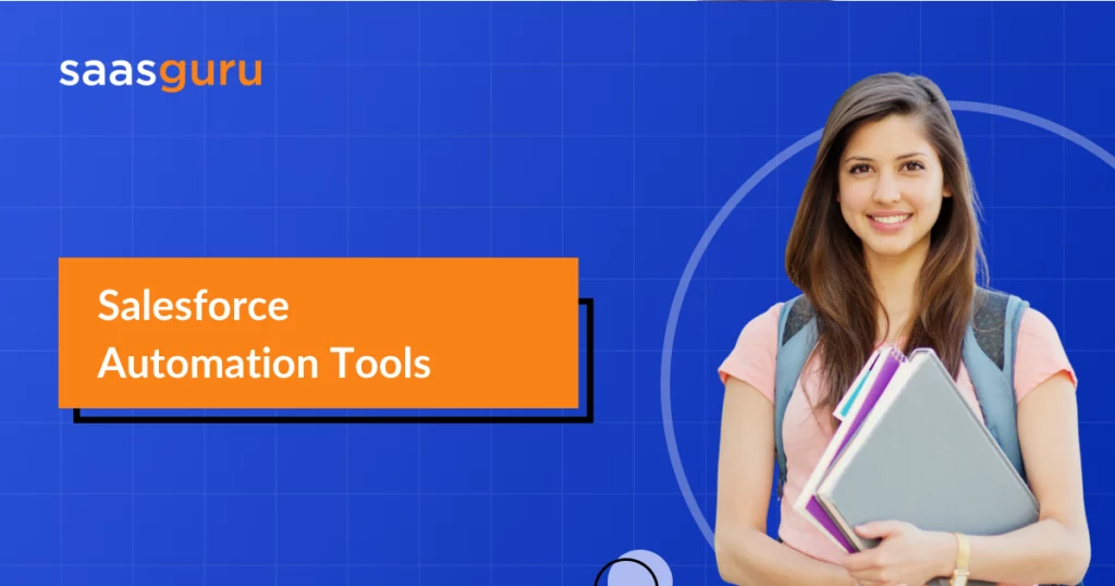 Salesforce Automation Tools