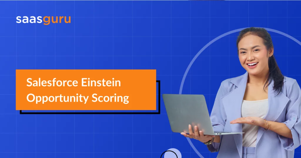 Salesforce Einstein Opportunity Scoring