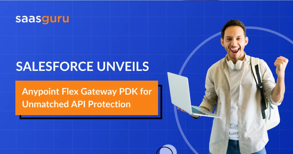 Salesforce Unveils Anypoint Flex Gateway PDK for Unmatched API Protection
