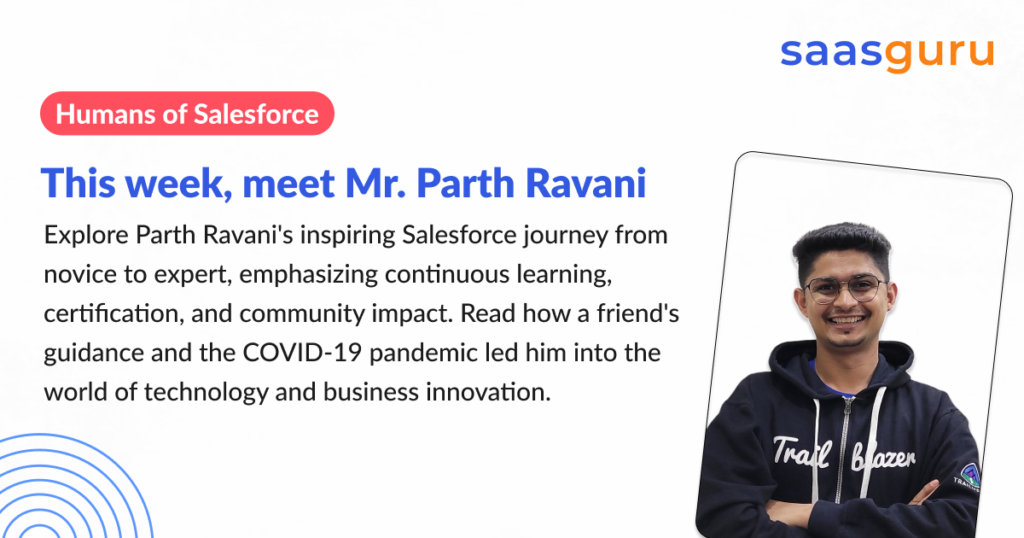 Humans of Salesforce – Parth Ravani